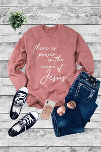 Power In The Name of Jesus Sweatshirt